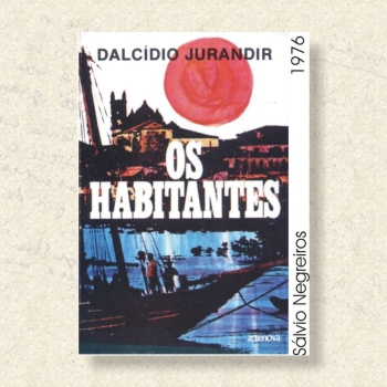 Obras - Dalcídio Jurandir - Romancista da Amazônia