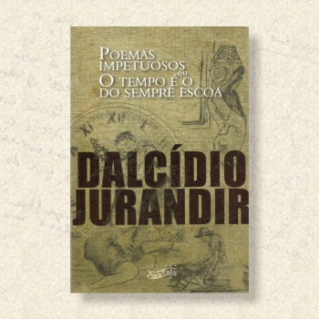 Obras - Dalcídio Jurandir - Romancista da Amazônia