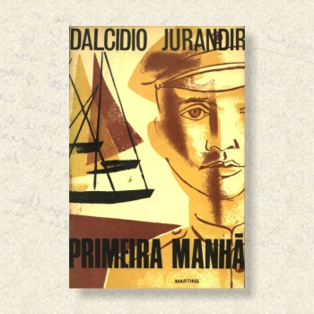 Obras - Dalcídio Jurandir - Romancista da Amazônia